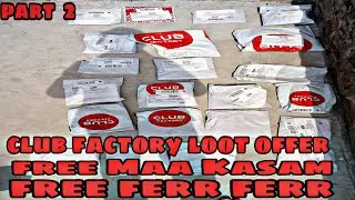 club factory loot offer free free free koi bhi product free