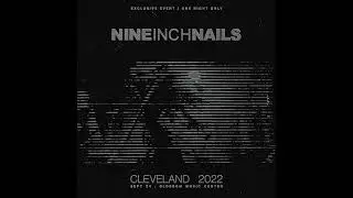 Nine Inch Nails - Cleveland 2022 (NIN Alumni Event) Blossom Music Center 9.24.22 Full Show [AUDIO]