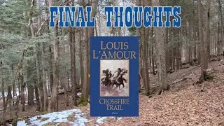 Final Thoughts | Crossfire Trail | Louis L'Amour