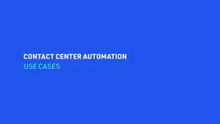 Intelligent Automation in Contact Center Operations