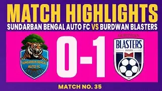 Sundarban Bengal Auto FC vs Burdwan Blasters | Match Highlights | BSL 2025 | SSEN