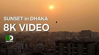 Raw 8k Sunset Video In Bangladesh's Dhaka City |  BD Archive Video | Dhaka City Video