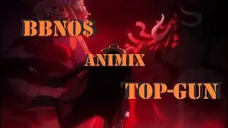 BBNO$-Top Gun Animix (AMV)