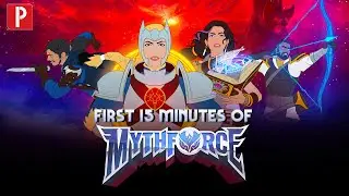 The First 15 Minutes of MythForce
