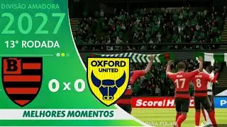 Blackhawk 0-0 Oxford | Divis&atilde;o amadora | 13&deg; Rodada | Blackhawk Campe&atilde;o