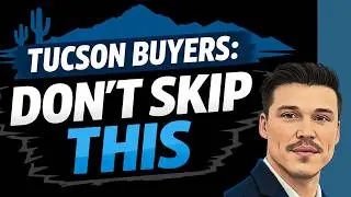 First-Time Home Buyers in Tucson: Don&rsquo;t Skip This Step (It Can Cost You $10,000s)