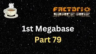 Factorio Space Age - 1st Megabase - 79 - 28800 SPM Automation Science