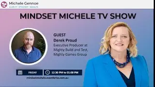 Mindset Michele Show with Derek Proud