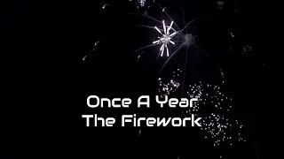 Once A Year - The Firework