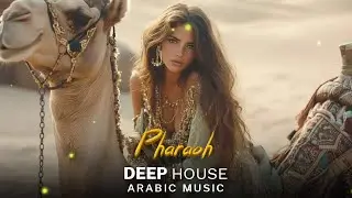 Arabic Deep House | Pharaoh - Desert Oasis Mix | Oriental Vibes 2026