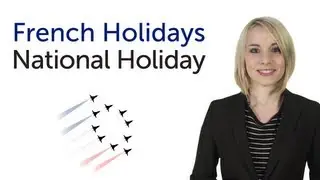 Apprendre le fran&ccedil;ais F&ecirc;tes - F&ecirc;te nationale fran&ccedil;aise