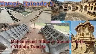 Hampi -Episode-5 - Mahanavami Dibba / Queen's Bath / Matunga Hills