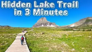 Hidden Lake Trail in 3 Minutes | Glacier National Park Montana USA