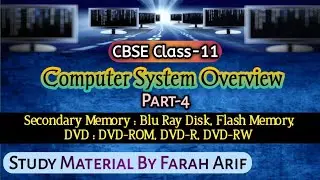 CBSE Class-11 || Ch-1 : Types of DVD, Blu Ray Disk and Flash Memory|| (Part-4)