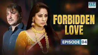 FORBIDDEN LOVE |  Episode 4 | Rabba Ishq Na Hove | Dubbed in English | GK11