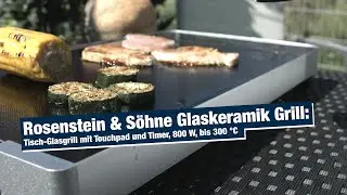 Rosenstein & S&ouml;hne Glaskeramik Grill: Tisch-Glasgrill mit Touchpad und Timer, 800 W, bis 300 &deg;C