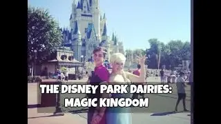 The Disney Park Diaries: Magic Kingdom!!