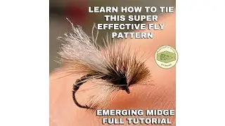 Emerging Midge Fly Tutorial | Learn How to Tie This Super Effective Pattern!