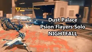 Destiny: Dust Palace Nightfall - Psion Flayers Solo