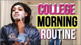 College Morning Routine 2017