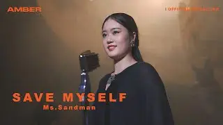 SAVE MYSELF - Ms.Sandman | Official MV