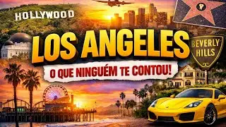 LOS ANGELES além de hollywood | Segredos, Praias e Bairros Luxuosos