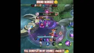 BRUNO MANIAC! -MLBB🔥 #mlbbshorts #mlbbhighlights #mlbbcreatorcamp #mlbb #shorts