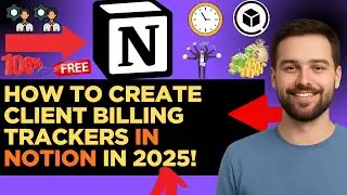 How to Create Client Billing Trackers in Notion in 2025!