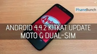 Moto G Dual SIM India After Android 4.4.2 KitKat Update
