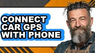 How to Connect Car Gps with Phone (full Guide)