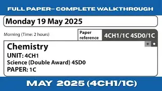 Edexcel IGCSE Химия (4CH1/1C) | Май 2025 г., экзаменационная работа 1C | Полностью решенная задач...