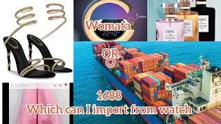 Womata or 1688 china importation which one is best to import from /mini importation