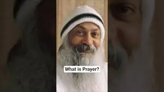 osho teaching | True meaning of prayer | Spirituality #shorts