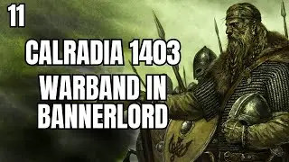 (ЭТА СТРАТЕГИЯ МОЖЕТ ПОБЕДИТЬ ЛЮБОГО) Calradia 1403 #11 Bannerlord Mod Gameplay (WARBAND В BANNER...