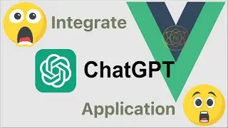 Connecting VueJS with ChatGPT Apis: Part-2