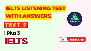 IELTS Listening Practice Test | Plus 3 - Test 7