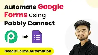 How to Use Pabbly Connect to Automate Your Google Forms