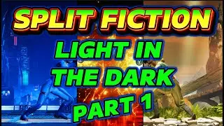 Split Fiction: Light in the Dark &ndash; Part 1 (The Signal Returns)
