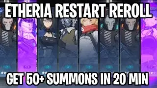 BEGINNER REROLL GUIDE! 50+ SUMMONS IN 20 MIN! [Etheria:Restart]