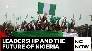 Leadership in Nigeria: Power Struggles, Politics, and Opposition