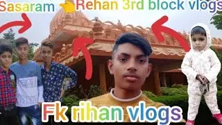 rehan 3rd block vlogs aashram fk rehan vlogs
