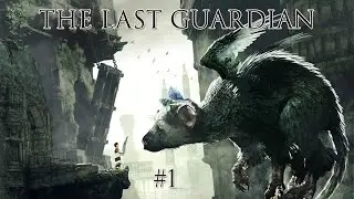 The Last Guardian Playthrough Part 1