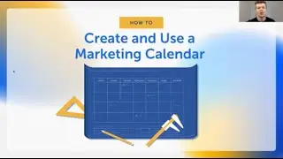 How to Create and Use a Marketing Calendar