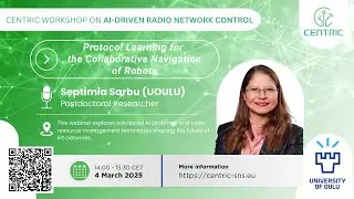Septimia Sarbu (UOULU): Protocol Learning for the Collaborative Navigation of Robots