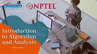 Introduction to algorithms and analysis Week-2