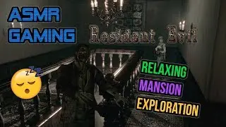 ASMR Gaming 🧟 Resident Evil REmake Exploring The Mansion 🎮🎧Controller Sounds + Whispering😴💤