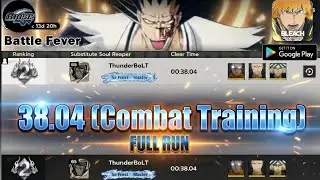 (Bleach Soul Resonance) Combat Training Full Run 38.04 Sec. #bleachsoulresonance (Games Exclusive)