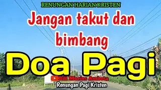 Renungan pagi - Jangan takut dan bimbang