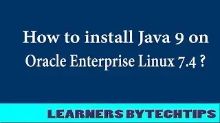 How to install  java 9 on Oracle Enterprise Linux 7.4?