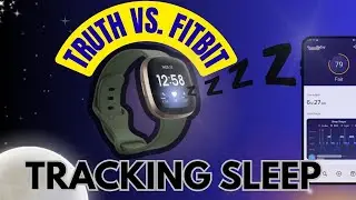 The Truth About Fitbit Sleep Tracking